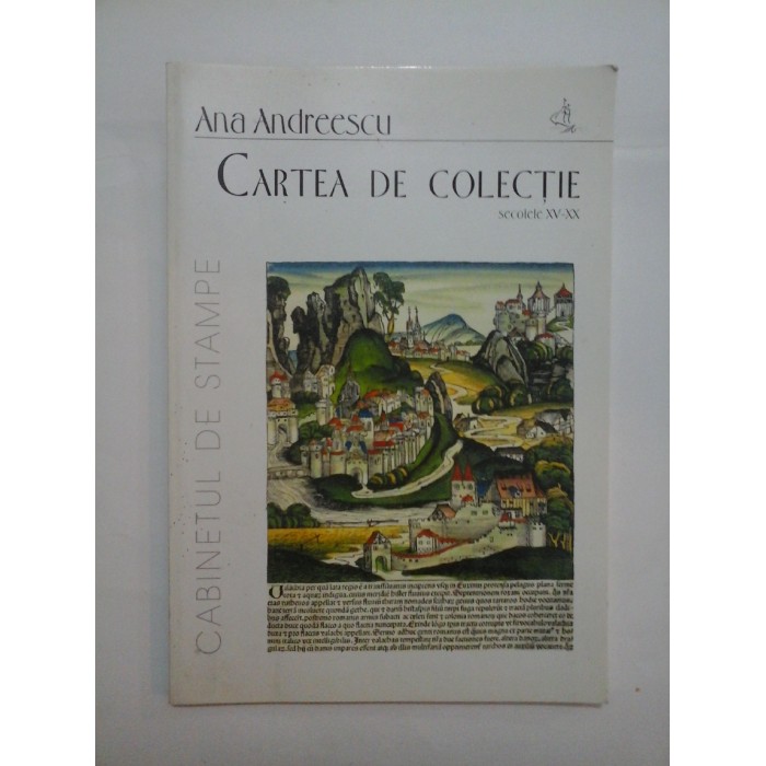 CARTEA  DE   COLECTIE  secolele XV-XX  -  Ana  Andreescu